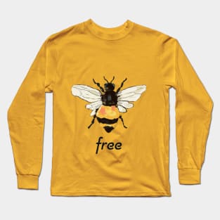 Bee free Long Sleeve T-Shirt